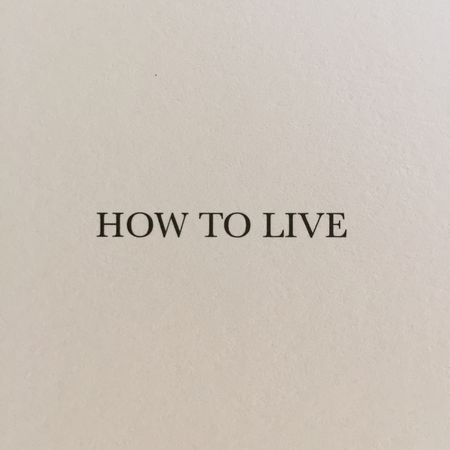 How to Live