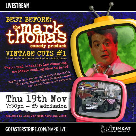 BEST BEFORE: The Mark Thomas Comedy Product Vintage Cuts