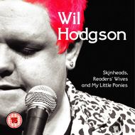 Wil Hodgson Skinheads, Readers' Wives and My Little Ponies