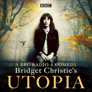 Bridget Christie Utopia