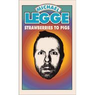 Michael Legge Strawberries To Pigs