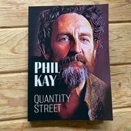 Phil Kay Quantity Street