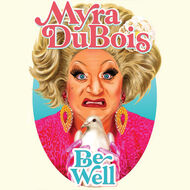 Myra DuBois Be Well