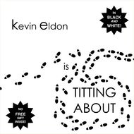 Kevin Eldon is Titting About