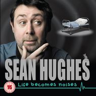 Sean Hughes Life Becomes Noises